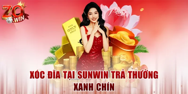 Xóc đĩa tại ZOWIN trả thưởng xanh chín